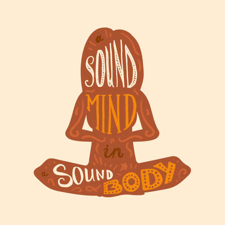 Vintage Motivational Healthcare Inspirational Sport Body and Mind Lettering in woman's silhouette in lotus pose. Print, poster, gym, fitness, t-shirt, greeting card. Sound mind. Sound body. Vectorのイラスト素材