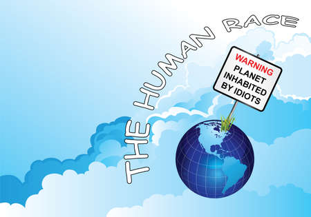 Comical warning sign planet earth inhabited by idiots isolated on cloudy sky backgroundの写真素材