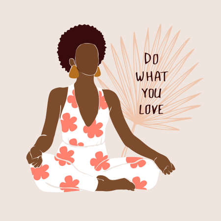 Positive african american woman doing yoga in a lotus position sits, meditates. Wellness vector illustration in a flat style. The phrase is written, Do what you love.のイラスト素材