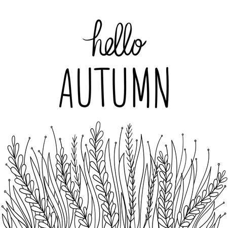 Freehand drawn wild autumn grass isolated on white background. Hello autumn lettering. Vector natural wallpaper. Design for social media, posters and advertisingのイラスト素材
