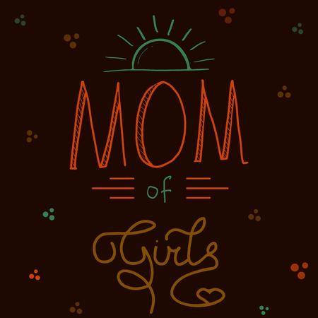 Illustration hand lettering Mom of girls. Hand-drawn.のイラスト素材