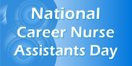National Career Nurse Assistants Day traditionally celebrated in June, vector poster congratulations to all medical professionals on their professional holiday. All elements are isolated.のイラスト素材