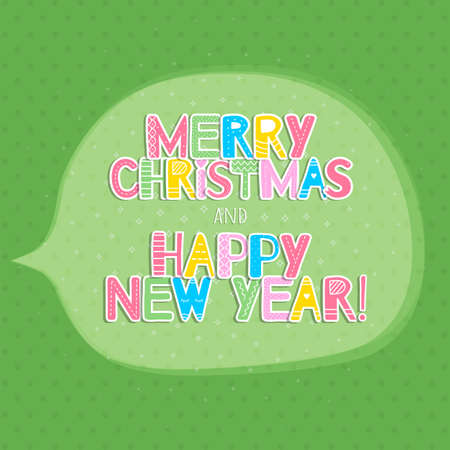 This is a transparent speech bubble with the text of 

congratulations of Christmas and New Year on a green 

background with dots. Scandinavian style multicolored 

letters. Vector Illustration.のイラスト素材