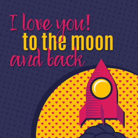 I love you to the moon and back. Romantic card with lovely Rocket, moon. Pop art style vector illustrationのイラスト素材