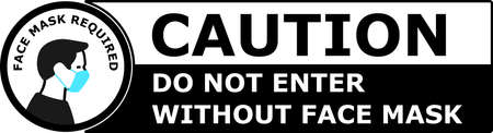 Do not enter without face mask covering caution banner sign.のイラスト素材