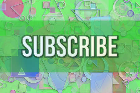 Subscribe, conceptual words with abstract overlapping triangle, square, circle, bubble or ellipse pattern green background for web page, graphic design, catalog or texture.の写真素材