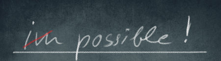 Handwriting on a blackboard, impossible changes to possible, motivation, setting goals