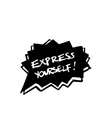 Hand drawn vector illustration or drawing of a text bubble with the phrase: Express yourselg!のイラスト素材