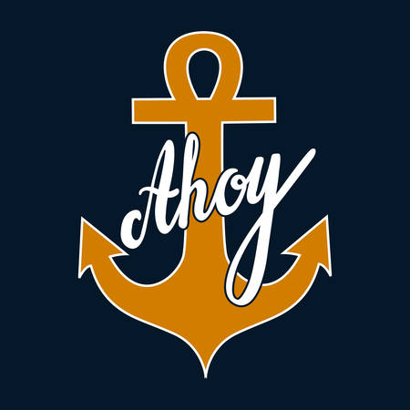 Vector illustration with anchor sign and hand written text "Ahoy"のイラスト素材