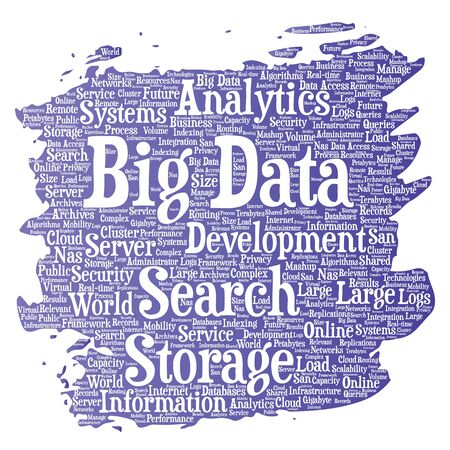 Vector conceptual big data large size storage systems paint brush word cloud isolated background. Collage of search analytics world information, nas development, future internet mobility conceptのイラスト素材