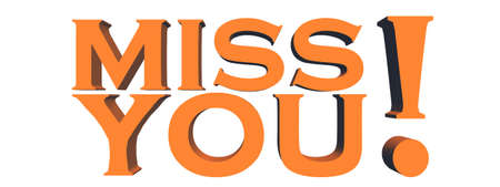 MISS YOU - lettering in orange isolated on white background - 3D illustrationの写真素材