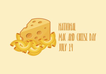 National Mac and Cheese Day vector. Macaroni and Cheese vector. Pasta with cheese icon. Piece of cheese vector. American delicacy food vector. Mac and Cheese Day Poster, July 14. Important dayのイラスト素材
