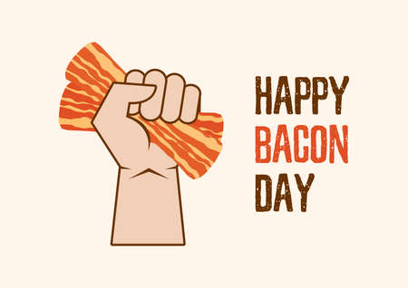 Happy Bacon Day vector. Raised hand holding a slice of bacon icon vector. Clenched fist holding bacon vector. Important dayのイラスト素材