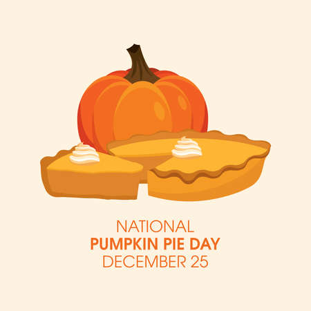 National Pumpkin Pie Day vector. Sweet traditional pumpkin cake with whipped cream icon vector. Pumpkin Pie Day Poster, December 25. Important dayのイラスト素材
