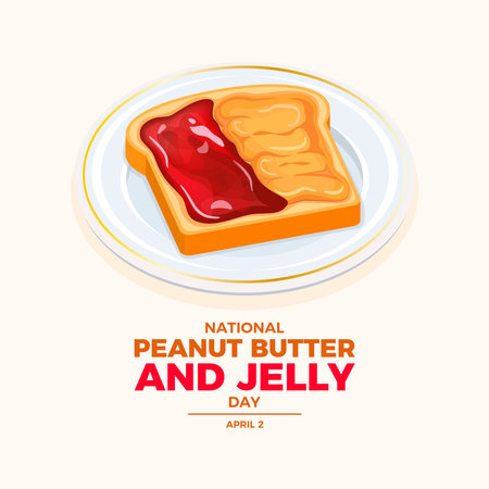 National Peanut Butter and Jelly Day poster vector illustration. Toast with peanut butter and jam on a plate icon vector. Template for background, banner, card, poster. April 2のイラスト素材