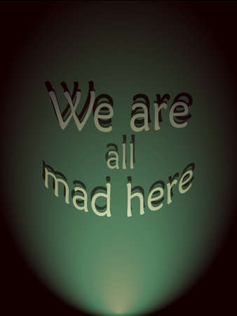 We are all mad here.background, retro. vector illustrationのイラスト素材