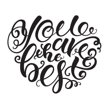 You are the best, heart-shaped handmade black and white lettering. calligraphy and design elementのイラスト素材