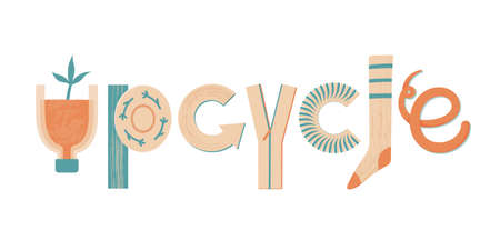 Upcycle word, lettering made of various objects and materials like plastic bottle, plate and wooden...