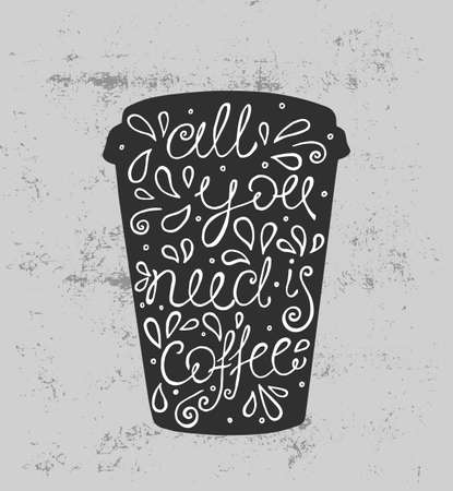 All You Need is Coffee - hand drawn quote. Cute sketch. Vector illustration artのイラスト素材