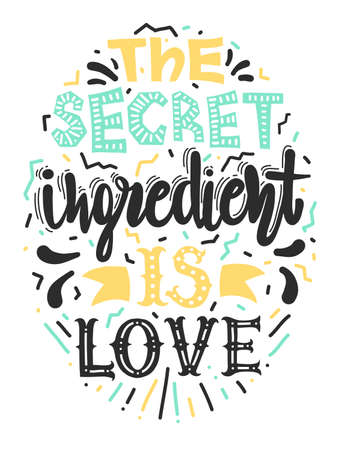 Quotes "The secret ingredient is love". Calligraphy motivational poster.のイラスト素材
