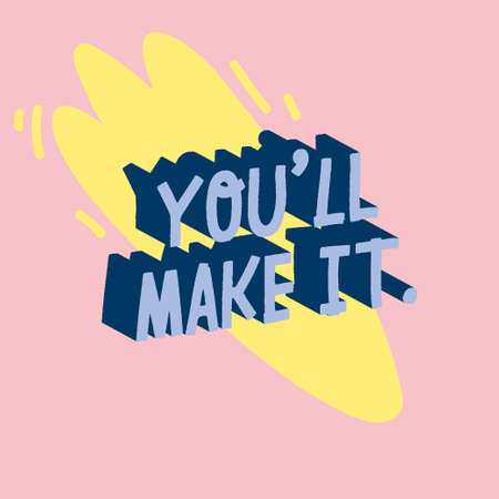 Motivational typography poster with cool quote. Isolated on color background. Trendy and cute...