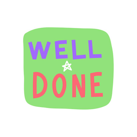 Cartoon Color Well Done on a Green Sticker Label Achievement Concept Flat Design Style Isolated on a White Background. Vector illustrationのイラスト素材