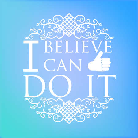 I believe i can do it quote.のイラスト素材