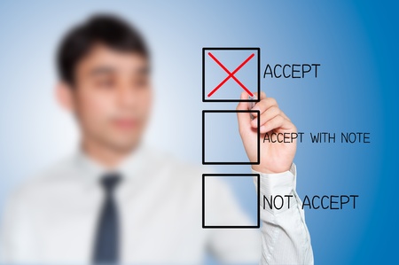 businessman making a positive decision by mark correct at Accept box
