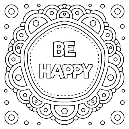 Be happy. Coloring page. Black and white vector illustration.のイラスト素材
