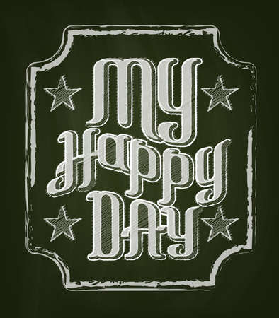Lettering "My Happy Day" on a chalkboard backgroundのイラスト素材