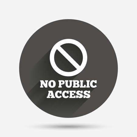 No public access sign icon. Caution stop symbol. Circle flat button with shadow. Vectorのイラスト素材