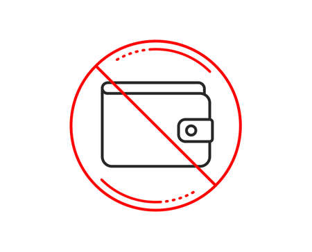 No or stop sign. Money Wallet line icon. Cash symbol. Payment method sign. Caution prohibited ban stop symbol. No  icon design.  Vectorのイラスト素材