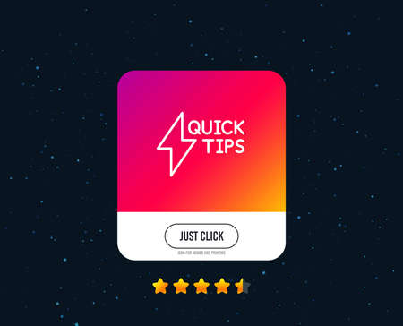 Quick tips line icon. Helpful tricks sign. Tutorials with lightning or energy symbol. Web or internet line icon design. Rating stars. Just click button. Vectorのイラスト素材