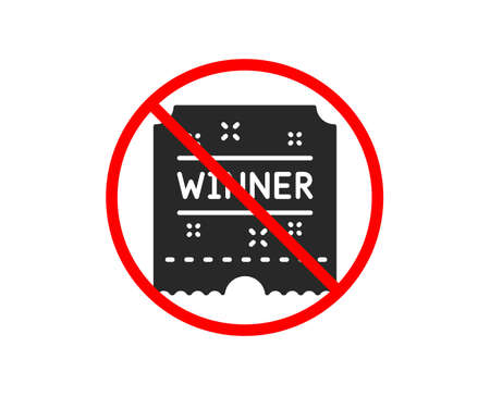 No or Stop. Winner ticket icon. Amusement park award sign. Prohibited ban stop symbol. No winner ticket icon. Vectorのイラスト素材