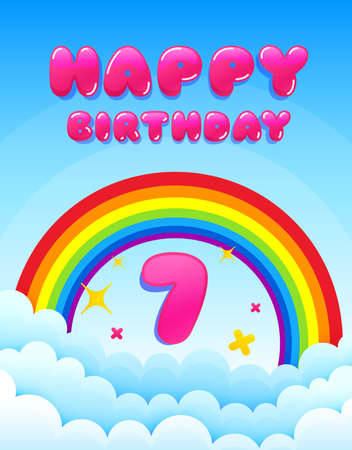 7 years happy birthday. Banner with rainbow and clouds. Seven years anniversary celebrating icon. Colorful party banner. Happy birthday anniversary celebration. Postcard graphic design. Vectorのイラスト素材