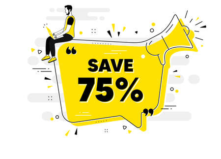 Save 75 percent off. Alert megaphone chat banner with user. Sale Discount offer price sign. Special...
