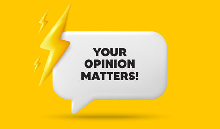 Your opinion matters tag. 3d speech bubble banner with power energy. Survey or feedback sign. Client comment. Opinion matters chat speech message. 3d offer talk box. Vectorのイラスト素材