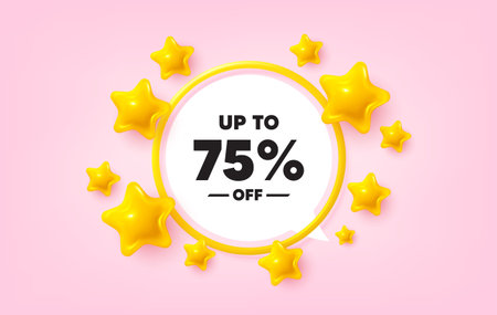 Discount tag frame banner. Speech bubble offer. Up to 75 percent off sale. Discount offer price...