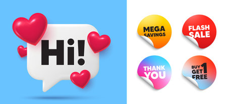 Hi speech bubble, sticker tags. Get free, Flash sale stickers. Hi welcome tag. Hello invitation offer. Formal greetings message. Thank you tag. 3d hearts chat bubble. Vectorのイラスト素材