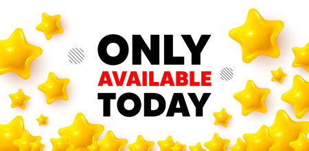 Only available today winner banner with 3d stars. Golden stars banner. Only available today tag. Special offer price sign. Advertising discounts symbol. Review rate background. Vectorのイラスト素材