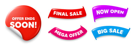Offer ends soon sticker, Sale offer ribbons. Big sale, Now open. Offer ends soon tag. Special offer price sign. Advertising discounts symbol. Sticker badge. Flag ribbon banners. Vectorのイラスト素材