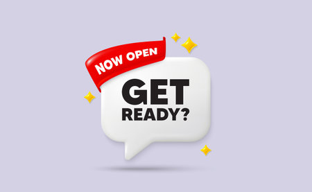 Get ready chat speech bubble. Now open flag ribbon. Get ready tag. Special offer sign. Advertising discounts symbol. 3d sparkle stars speech bubble. Vectorのイラスト素材
