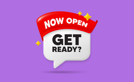 Get ready chat speech bubble. Now open flag ribbon. Get ready tag. Special offer sign. Advertising discounts symbol. 3d sparkle stars speech bubble. Vectorのイラスト素材