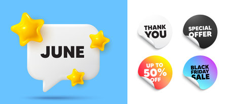 June speech bubble, sticker tags. Discount, Black friday stickers. June month icon. Event schedule Jun date. Meeting appointment planner. Thank you tag. 3d stars chat bubble. Vectorのイラスト素材