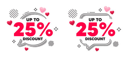 Discount tag chat speech bubble. Social media concept. Up to 25 percent discount tag. Sale offer price sign. Special offer symbol. Save 25 percentages. 3d hearts chat bubble. Vectorのイラスト素材