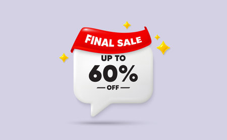 Discount tag chat speech bubble. Final sale flag ribbon. Up to 60 percent off sale. Discount offer...