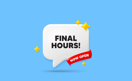 Final hours ribbon speech bubble. Now open flag ribbon. Final hours sale. Special offer price sign. Advertising discounts symbol. 3d sparkle stars speech bubble. Vectorのイラスト素材