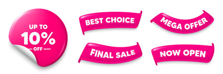 Discount tag sticker, Sale offer ribbons. Best choice, Now open. Up to 10 percent off sale. Discount offer price sign. Special offer symbol. Save 10 percentages. Pink sticker tag. Vectorのイラスト素材