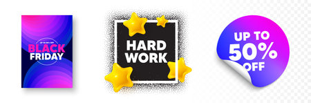 Hard work photo frame 3d stars. Discount sticker banner. Hard work tag. Job motivational offer. Gym workout slogan message. Black friday poster. Promo background. Vectorのイラスト素材