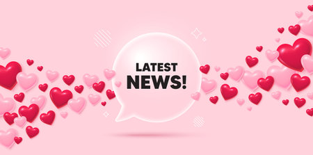 Latest news glass speech bubble. 3d hearts pink background. Latest news tag. Media newspaper sign. Daily information symbol. Valentines day greeting card. Flying hearts. Vectorのイラスト素材